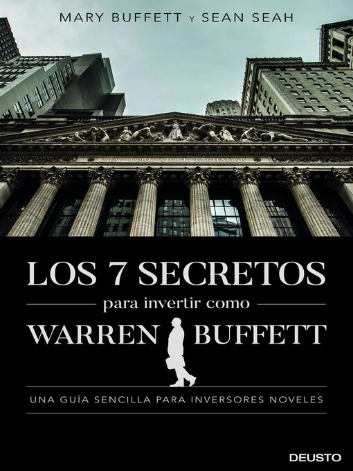 Title details for Los 7 secretos para invertir como Warren Buffett by Mary Buffett and Sean Seah - Available